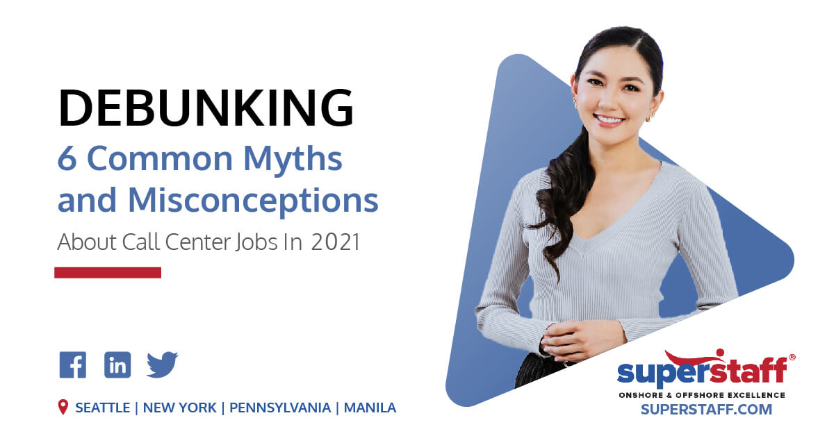 6 Common Myths and Misconceptions about Call Center