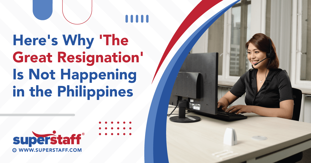 5 Reasons Why The Great Resignation is not happening in the Philippines