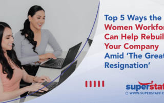 Top 5 Ways Women Workforce Help Rebuild Your Company
