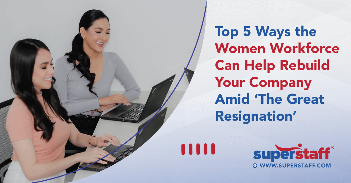 Top 5 Ways Women Workforce Help Rebuild Your Company