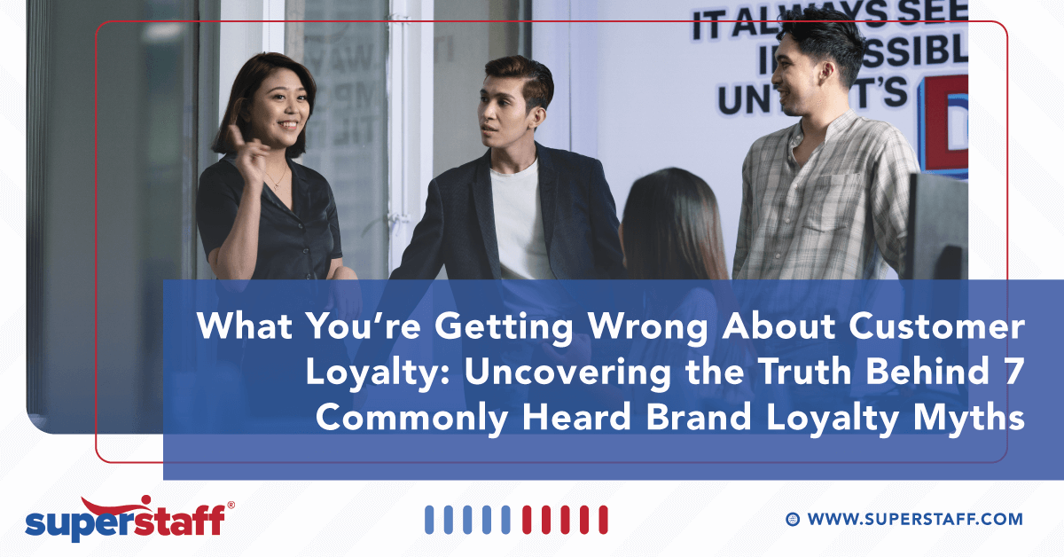 7 Myths About Customer Loyalty