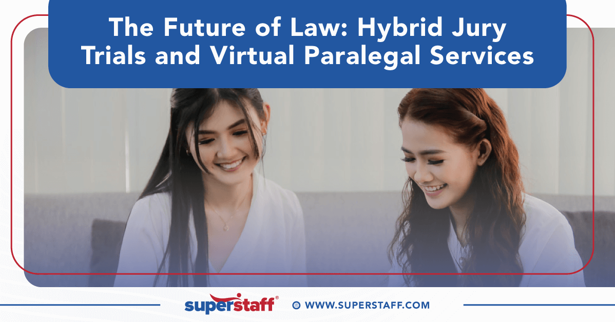 Hybrid Jury Trials & Virtual Paralegal Services