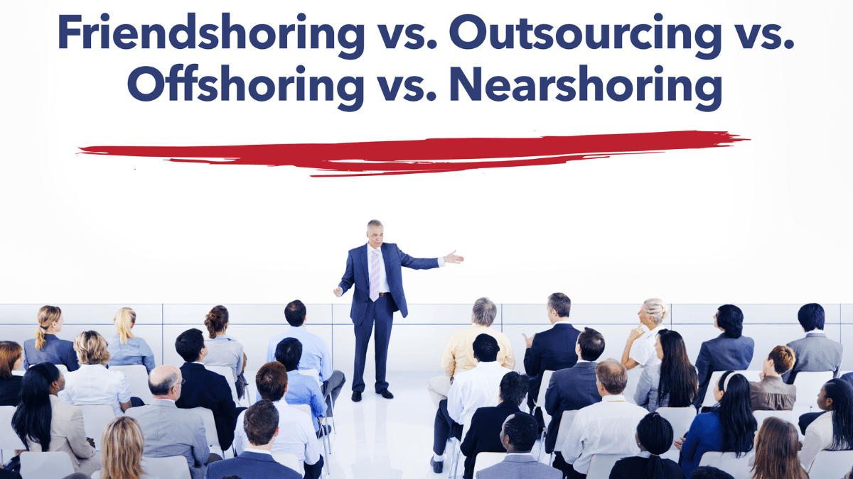 The words outsourcing vs. offshoring vs. nearshoring are written on a board behind an executive.