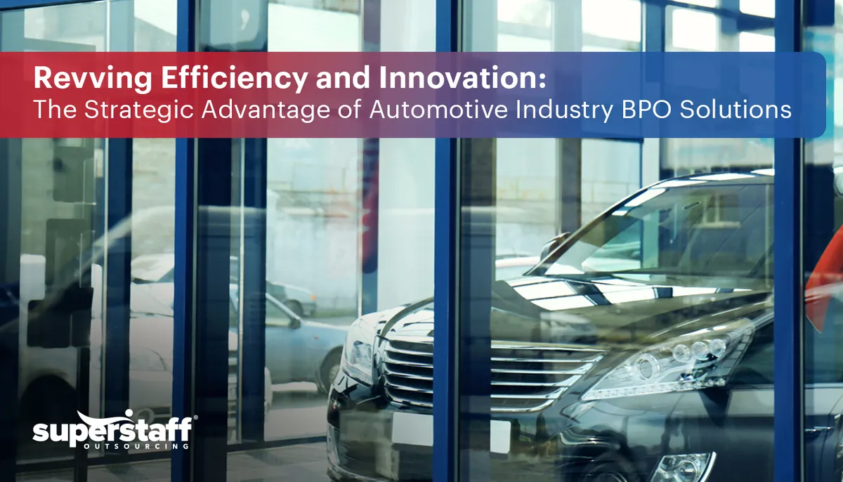 A photo shows a car dealership. Image caption says: Revving Efficiency and Innovation: The Strategic Advantage of Automotive Industry BPO Solutions.