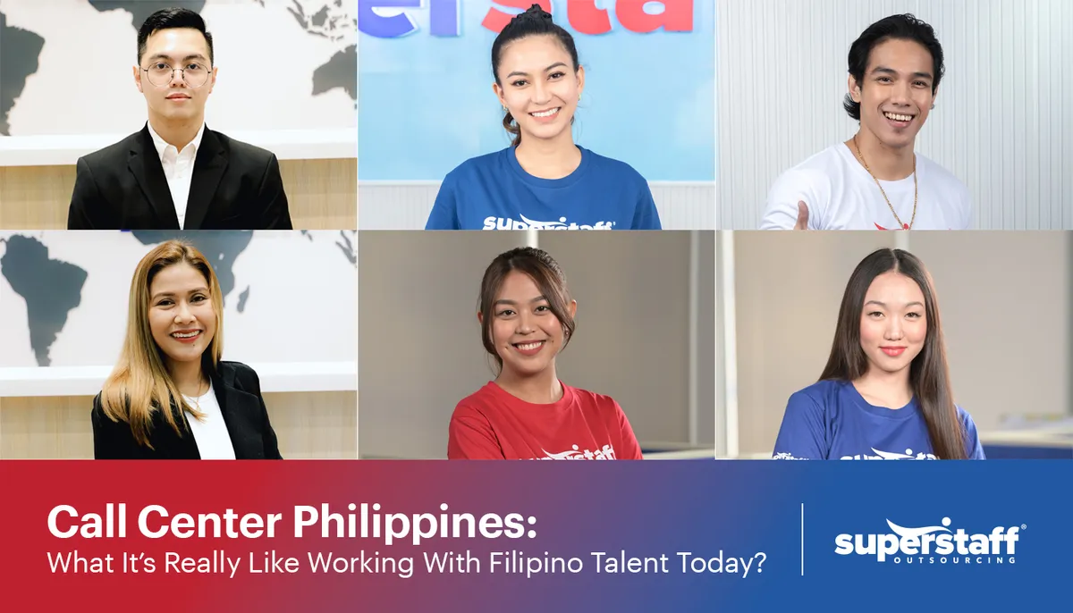 A photo collage of Filipinos. Image caption says: Call Center Philippines Today: What It’s Really Like Working With Filipino Talent?