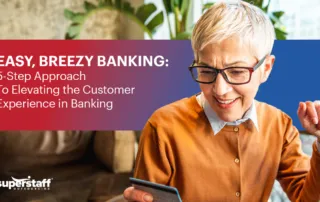 A customer smiles as she does online banking. Image caption says Easy, Breezy Banking: 5-Step Approach To Elevating the Customer Experience in Banking.