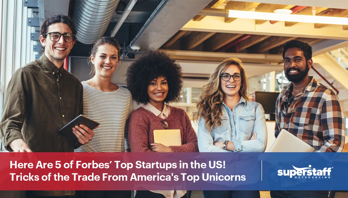 5 diverse executives smile. Image caption reads: Here Are 5 of Forbes’ Top Startups in the US! Tricks of the Trade From America's Top Unicorns