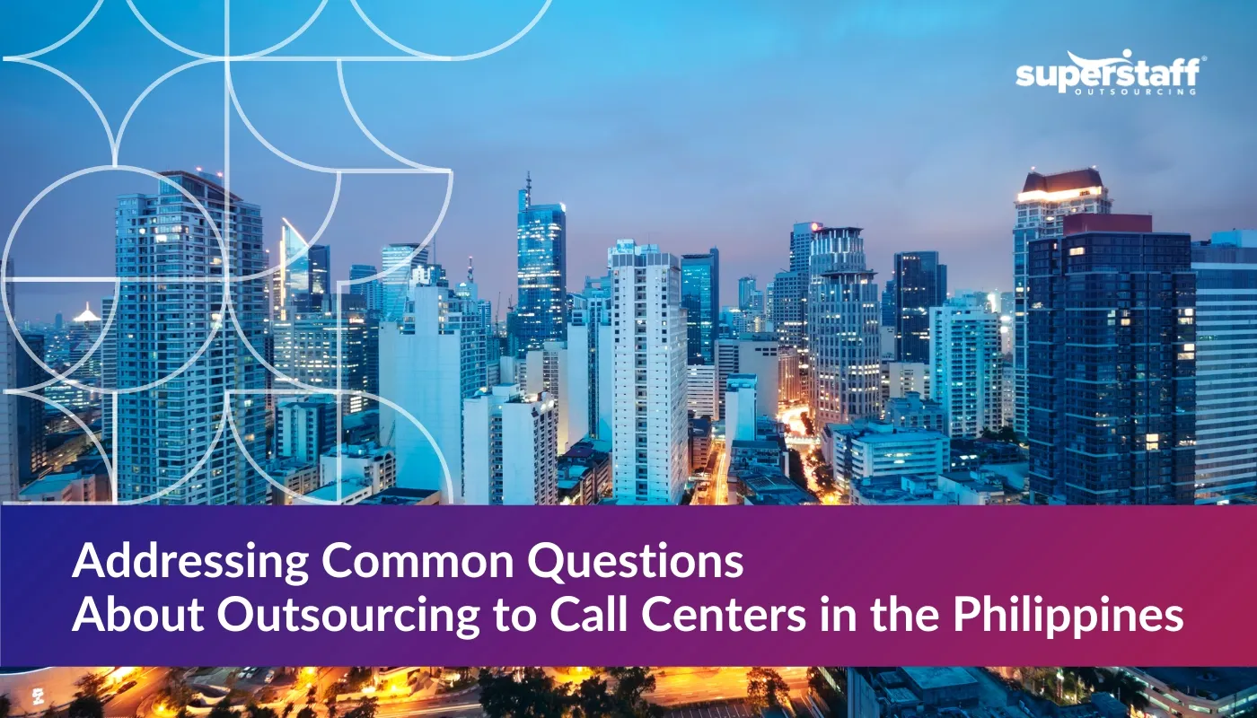 An image shows Makati, Philippines skyline. Caption reads: Addressing 9 Common Questions About Outsourcing to Call Centers in the Philippines.