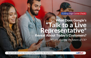 Four people enjoy using their mobile phones. Image caption reads: What does Google's Talk to a Live Representative reveal about today's customers.