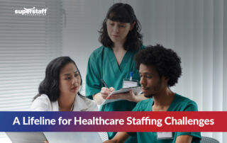 A Lifeline for Healthcare Staffing Challenges