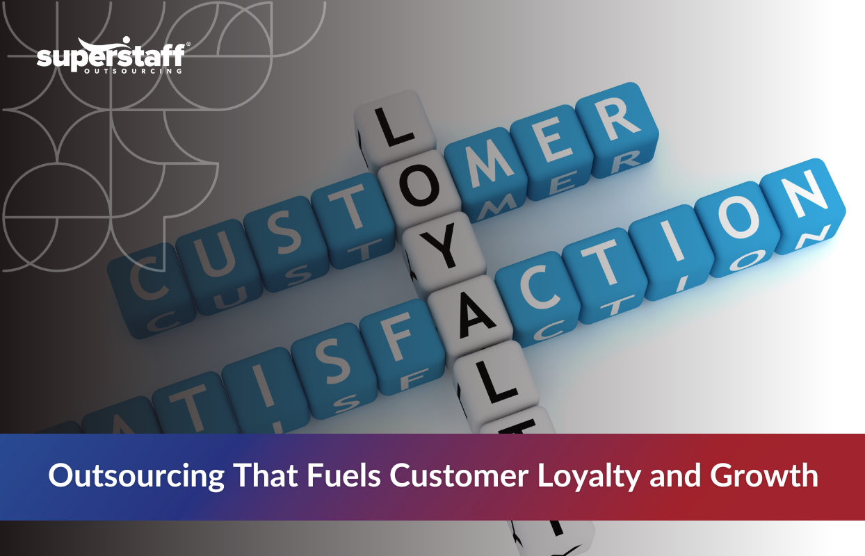 Outsourcing boosts customer loyalty and satisfaction