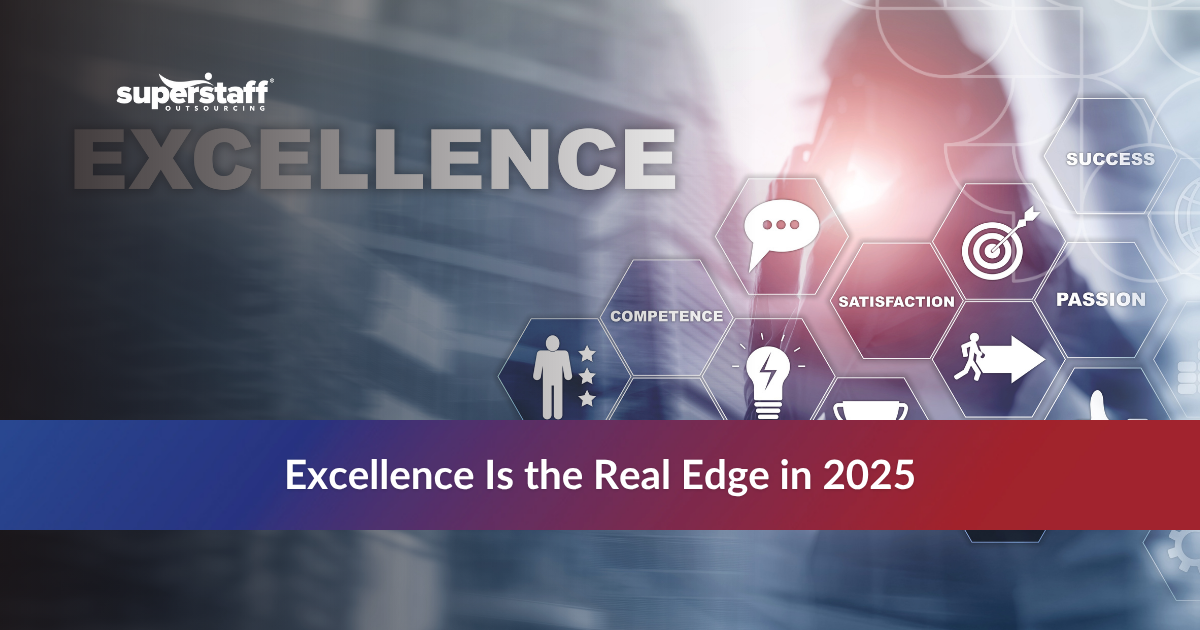 Featured image highlighting the competitive advantage of organizational excellence in 2025, showcasing SuperStaff’s approach to resilience, agility, and trust.