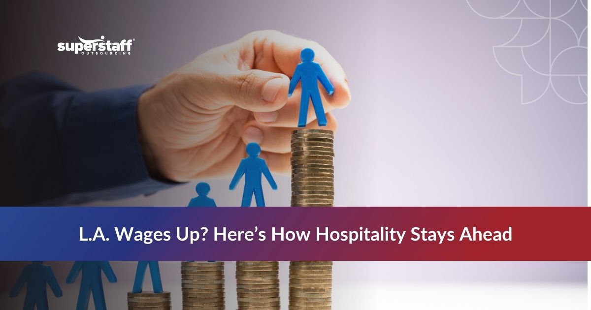 Hospitality outsourcing helping L.A. businesses adapt to wage hikes