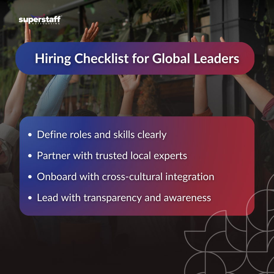 Hiring checklist for global leaders showing key steps like defining roles, partnering locally, onboarding cross-culturally, and leading transparently.